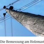 Bemessung am Holzmast